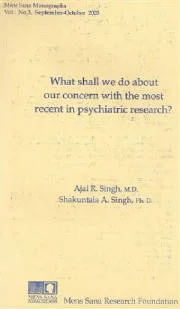 What Shall We Do About Our Concern with the Most Recent in Psychiatric Research?