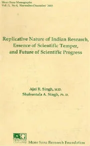 Replicative Nature of Indian Research, Essence of Scientific Temper, and Future of Scientific Progress